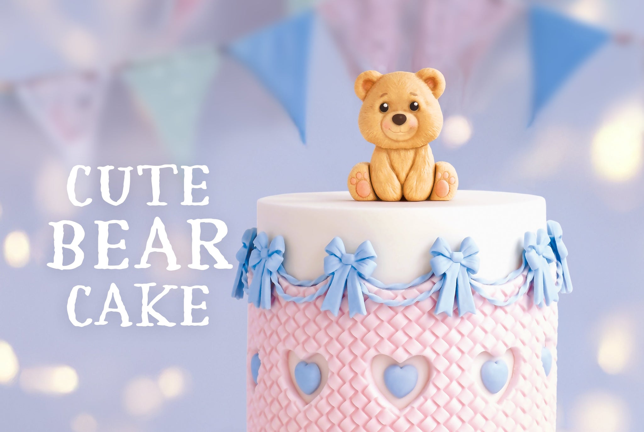Decorate an Adorable Bear Cake – Perfect for Baby Showers and Birthdays
