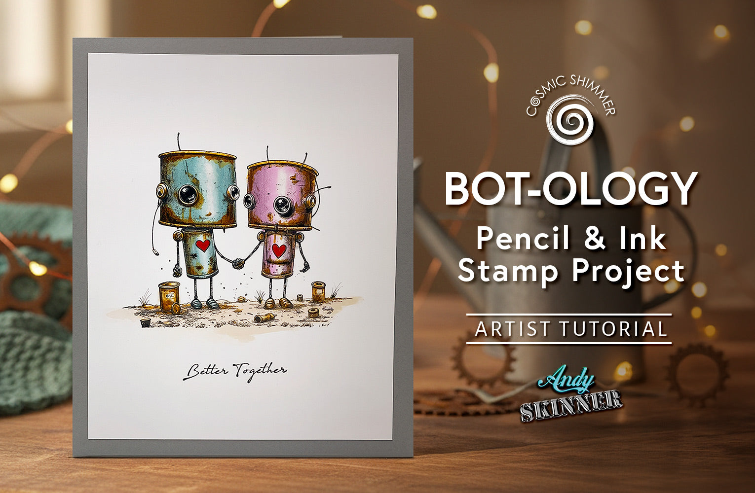 Pencil & Ink Bot-ology Stamp Project with Andy Skinner