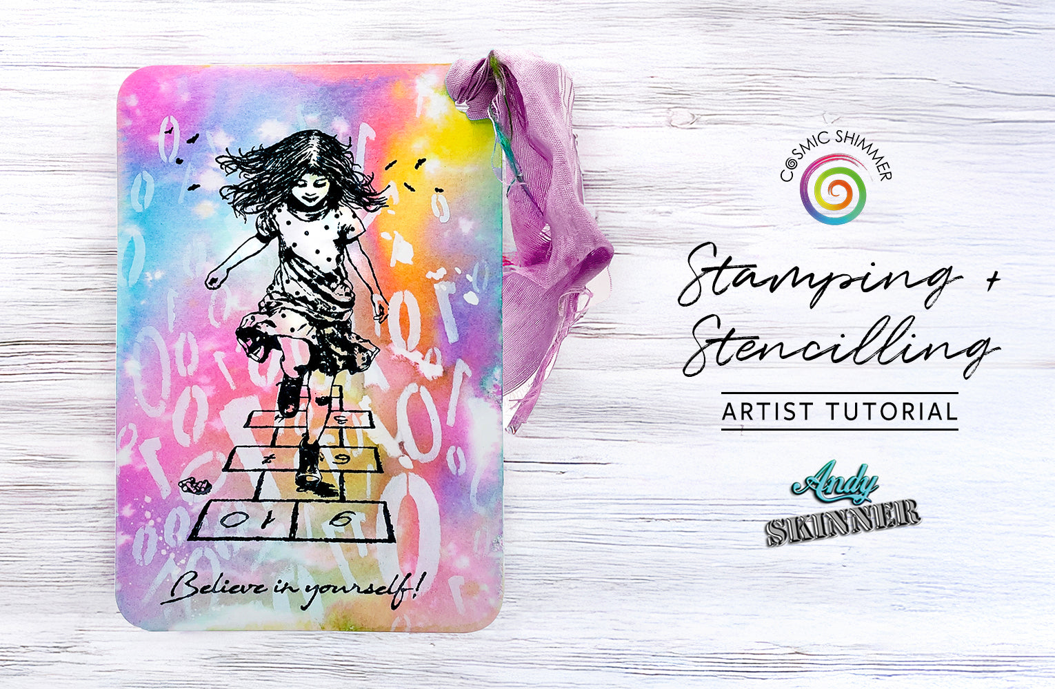 Stamping & Stencilling: Andy Skinner's Believe in Yourself Stamp Tutorial