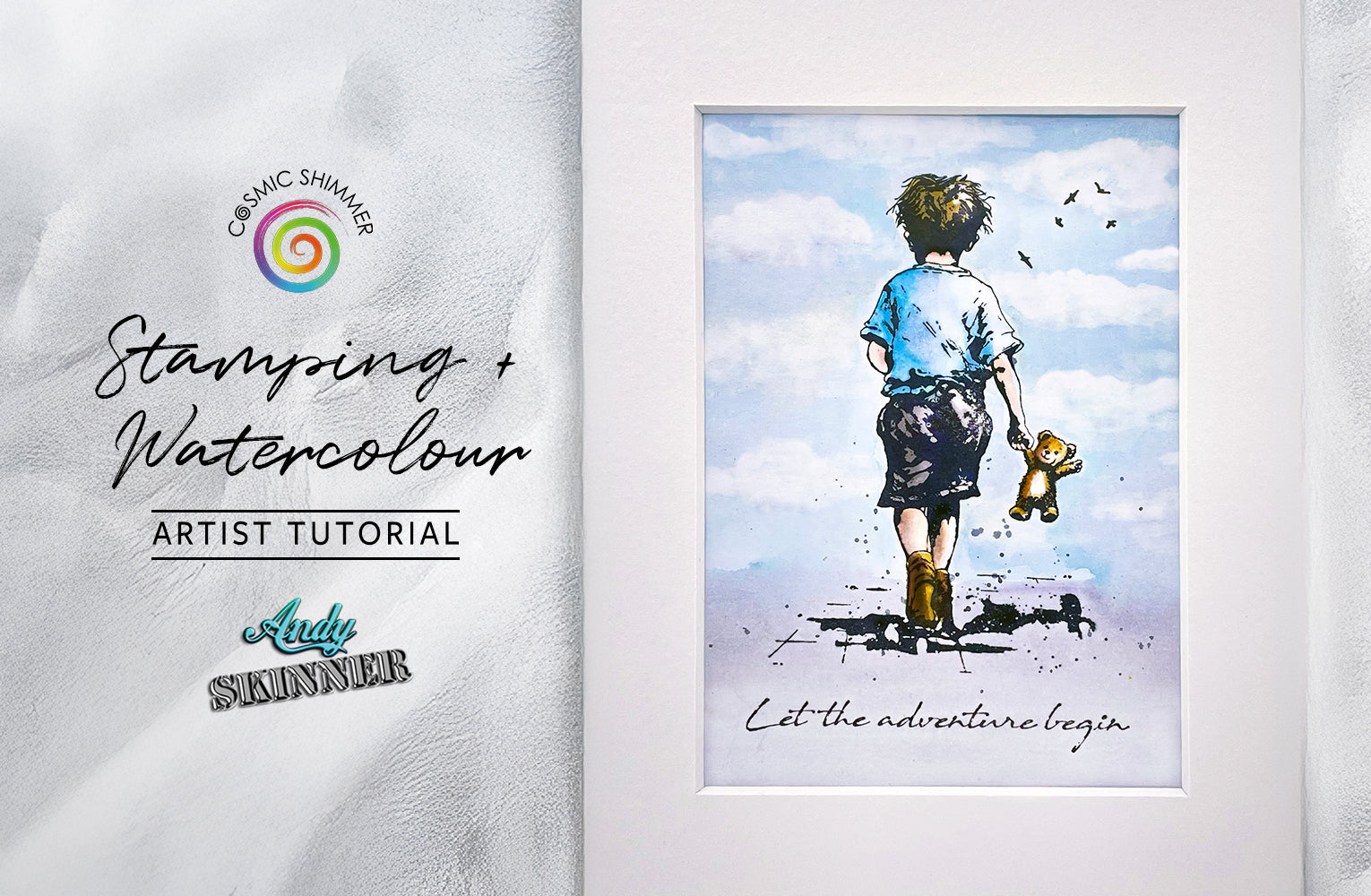 Stamping & Watercolour Tutorial with Andy Skinner: Let the Adventure Begin