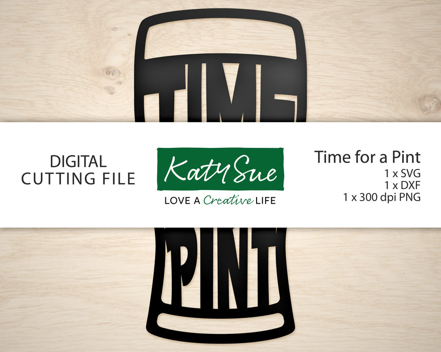 Time for a Pint | Digital Cutting File