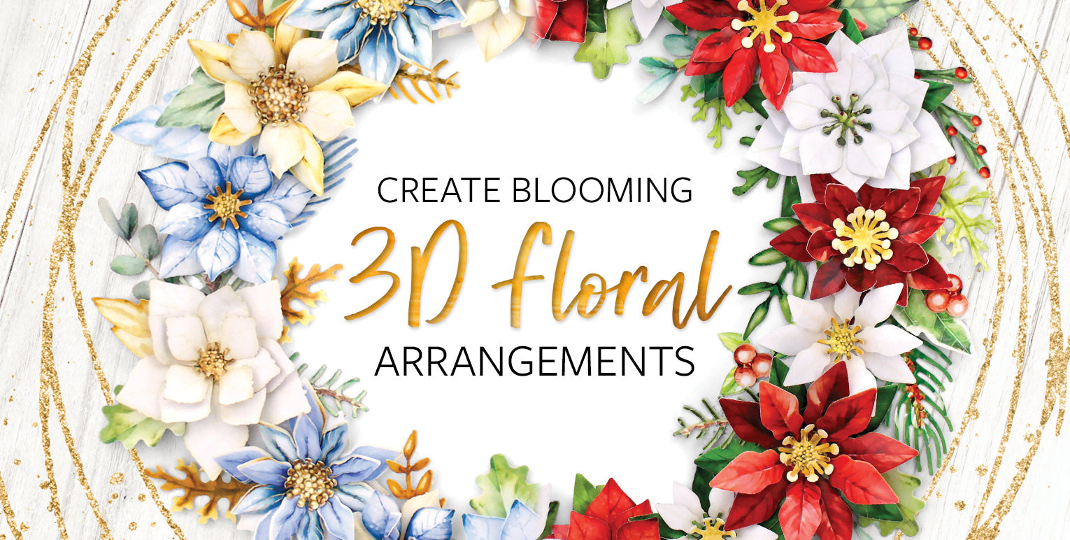 Create Blooming 3D Floral Arrangements