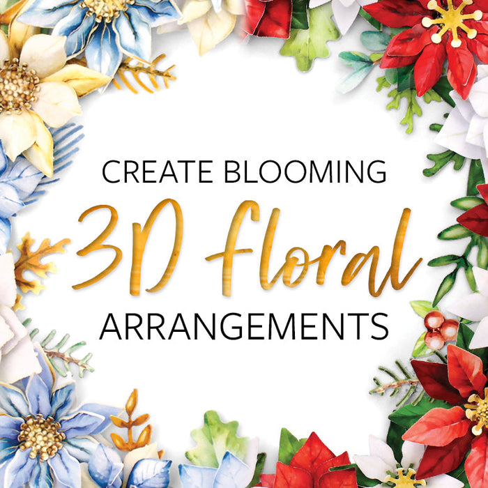 Create Blooming 3D Floral Arrangements