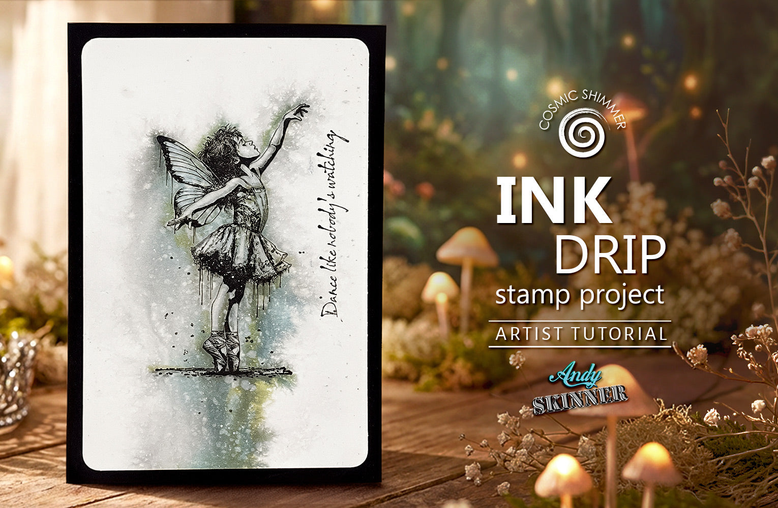 Ink Drip Stamp Project with Andy Skinner