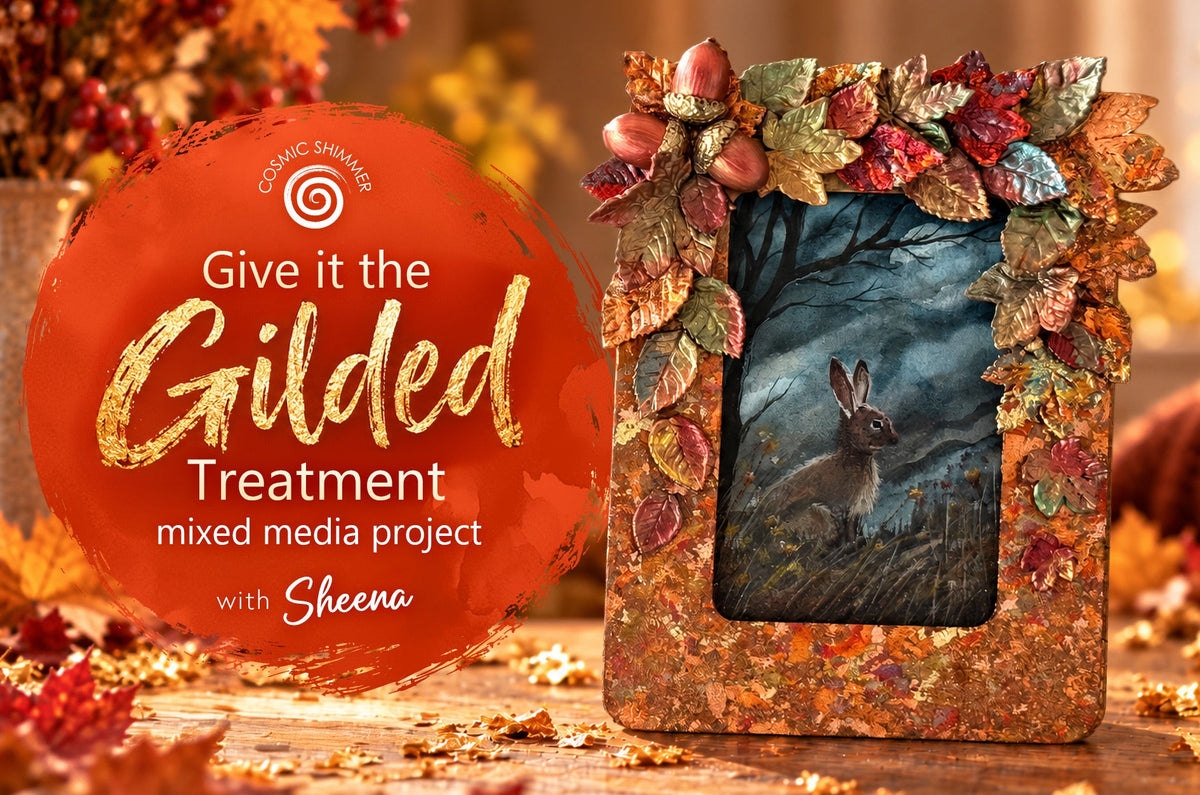 Transform a Frame with Cosmic Shimmer Gilding Flakes