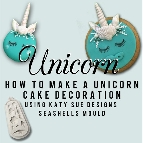 How to make a Unicorn Cake: Decorating with Katy Sue Designs