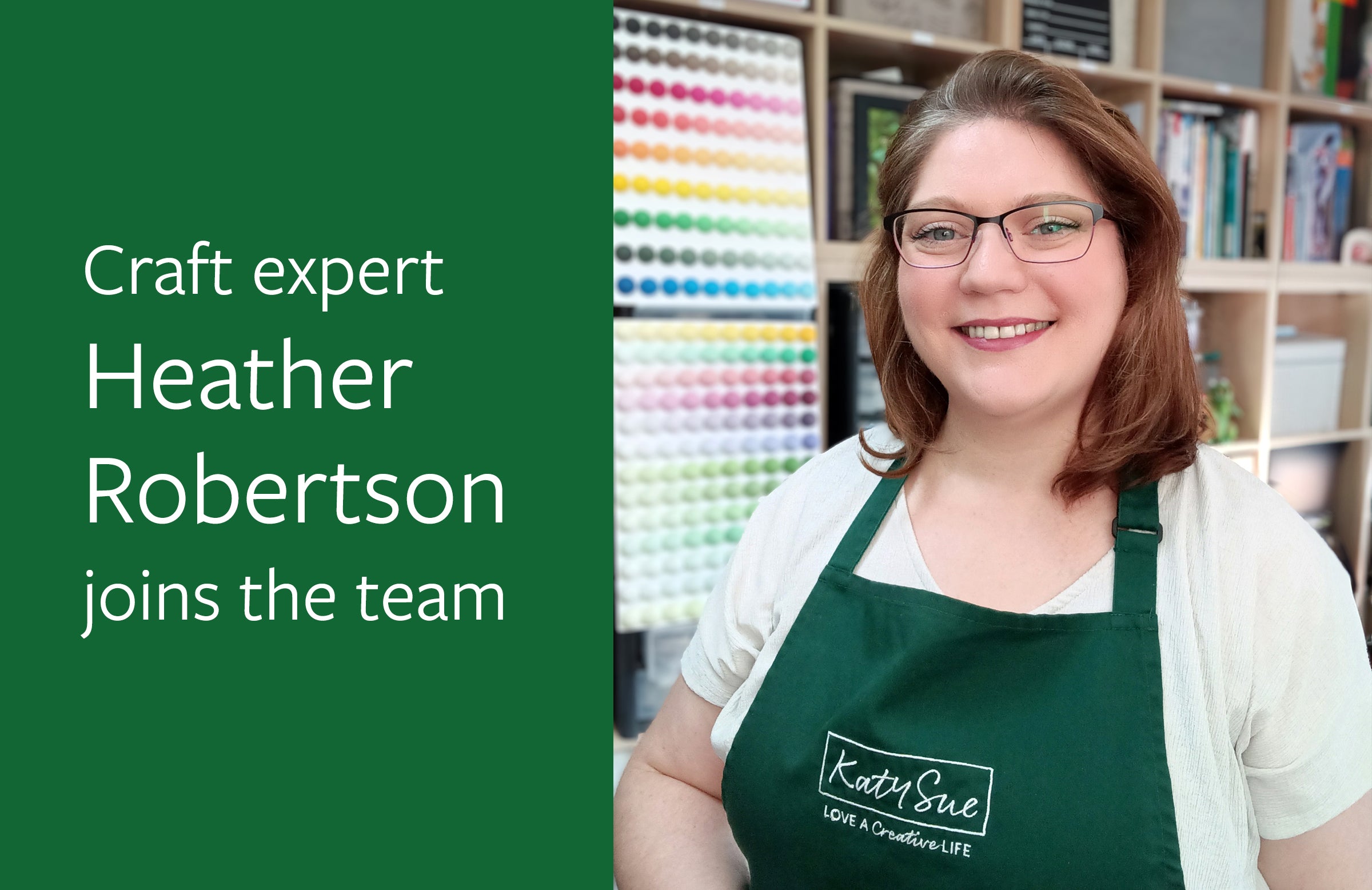 Meet Heather Robertson, our Craft Expert and Community Associate