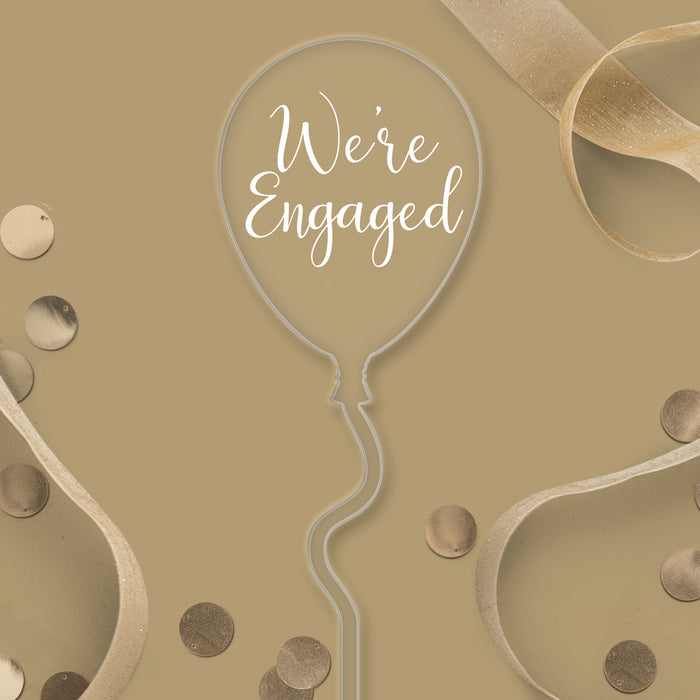 We're Engaged Clear Acrylic Balloon Topper - White Wording