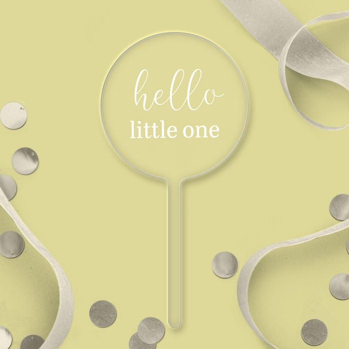 Hello Little One Clear Acrylic Paddle Topper - White Wording