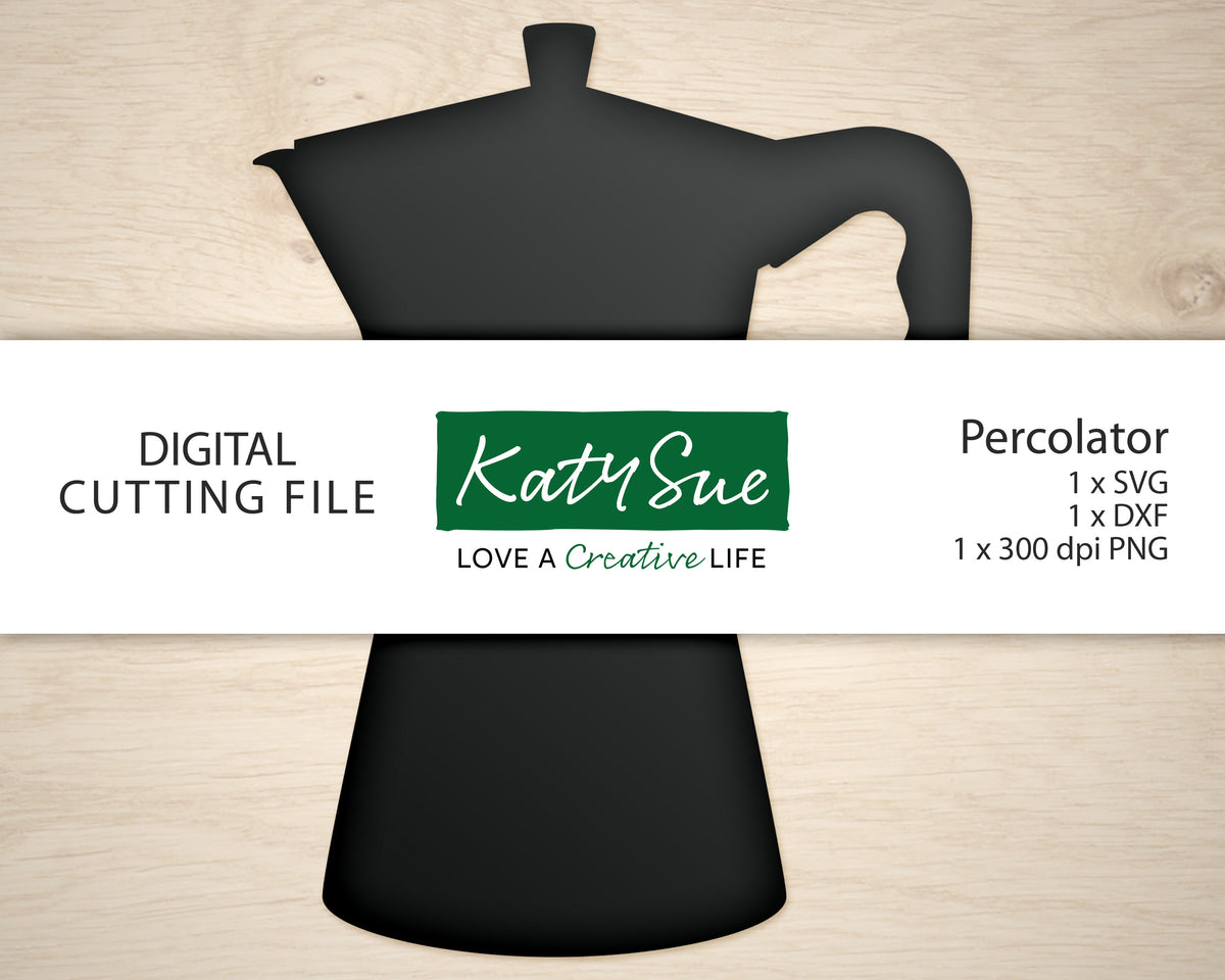 Percolator | Digital Cutting File — Katy Sue Designs